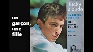 Lucky BLONDO  -  un garçon, une fille   -  1964