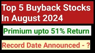 Top 5 Buyback Stocks in August 2024 | Symphony buyback Details | Cera Sanitaryware buyback Details
