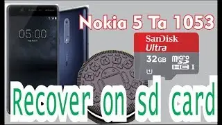 nokia 5 ta 1053 hang in logo done and update 8.1 via sd card