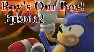 Roy's Our Boy! Episode 2 (Super Smash Bros. 4 Machinima)