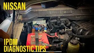Nissan IPDM & Engine Relay Diagnostic Tips and Tricks