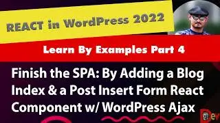 REACT IN WORDPRESS 2022 - SETUP & WRITE REACT APPS ON WP PAGE TEMPLATES WITH NPM & GULP.JS PART 4