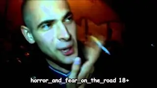 horror and fear on the road 18+№49 (  я выеб* у каждого из вас  маму )