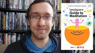 Headspace: Guide to Meditation - Netflix Review