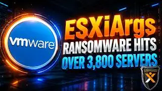 Hackers Unleashed Ransomware on VMWare ESXi - Here's What You Need to Know