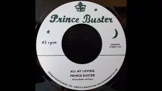 Prince Buster - All My Loving