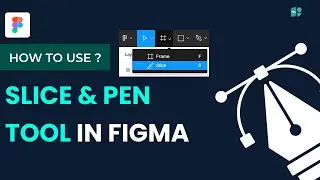 Slice and Pen Tool in Figma | SemiKolan