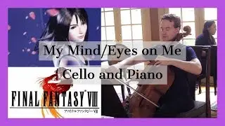 My Mind/Eyes On Me (Rinoa's Theme from 