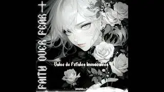 Valse de Pétales Immaculées [Faith Over Fear ✟]