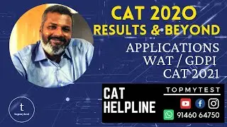 CAT 2020 Results | GD and PI | WAT | Business School Applications | CAT 2021