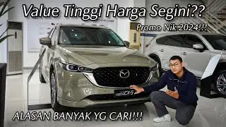 VALUE TINGGI HARGA SEGINI??? INI JADI ALASAN CX5 JADI PALING DICARI!!! PROMO NIK 2024!!!