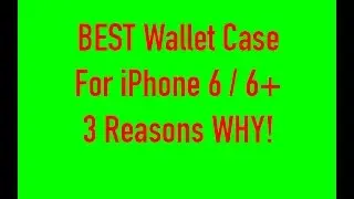 Best Wallet Case for iPhone 6 - 3 Reasons Why this is the BEST iPhone 6 / 6+ Case!