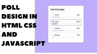 Designing Interactive Polls: HTML, CSS, and JavaScript Tutorial | Source code