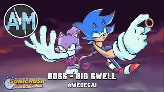 Sonic Rush Adventure - Boss - Big Swell - [Awedecai Remix]