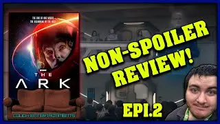 The Ark- SYFY- Episode 2 Review