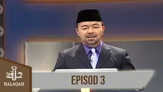 Halaqah (2016) | Episod 3
