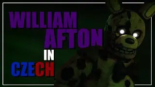 SFM | WILLIAM AFTON IN CZECH - Five Night At Freddy’s Movie