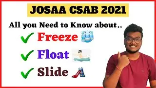 JoSAA 2021 | Freeze, Float, Slide | Detailed Explanation with example 
