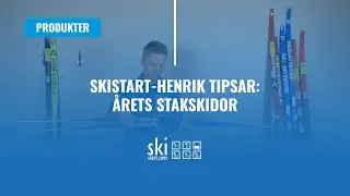 Skistart-Henrik tipsar: Årets stakskidor
