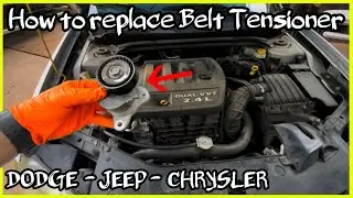 How To Replace Belt Tensioner on Dodge Chrysler Jeep 2.4L