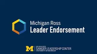 Michigan Ross Leader Endorsement Testimonials