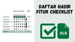 Membuat Daftar Hadir Excel Terbaru dengan Fitur Checklist