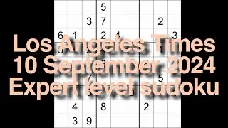 Sudoku solution – Los Angeles Times 10 September 2024 Expert level