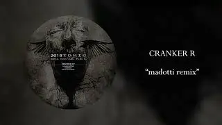 Cranker R - Madotti remix