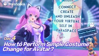 Day 4: How to Perform Simple Costume Change for Avatar? | Avatar Boot Camp 2.0