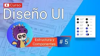 ¿Que es la estructura y los componentes? | Curso  de Diseño UI | TUTORIAL en Español