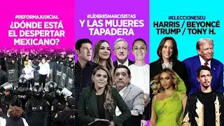 Mesa Para Cuatro | E54 | ¿Y el despertar?; Las mujeres “tapadera”; y Harris/Beyoncé, Trump/Tony H.