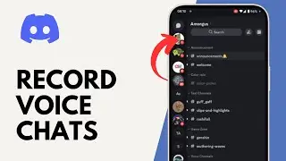 How to Record Voice Chats in Discord on Android