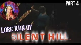 Silent Hill [Episode 4] - Lore Run!