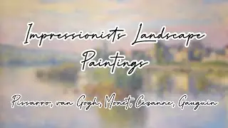 Impressionist Landscape Paintings TV Art Slideshow | High Resolution | No Sound | 250 Pieces