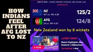 HOW INDIAN FELT AFTER AFG LOST TO NZ