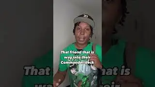 We all have that one friend in Commander 🤦🏾‍♂️😅🤭
