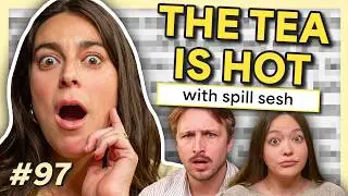 Spilling The Tea w/ Spill Sesh | Smosh Mouth 97