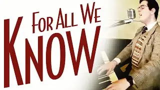 For All We Know | Piano and Vocal Cover - Smooth Jazz Music