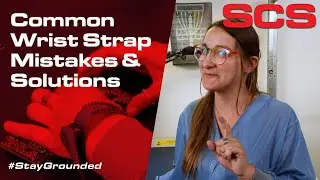 Common Wrist Strap Mistakes & Solutions | SCS A Minute With Miranda