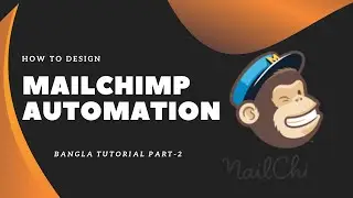 How to do Mailchimp Automation || Mailchimp Tutorial