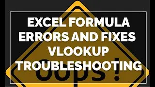 Excel Formula Errors and Fixes | Vlookup troubleshooting