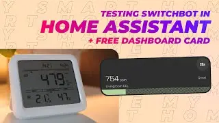 Testing SwitchBot x Home Assistant integration