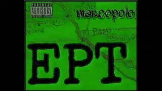 El Paso Made (ft. marcopolo915)