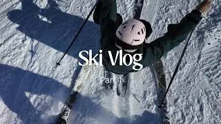 Our first Ski Vlog (Part 1)