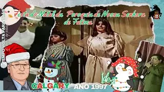 Festa do Natal da 1997 Poroquia de Nossa Senhora de Fatima de Calgary - 1 de4