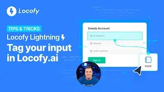 Locofy Lightning | Tagging an input [Tips & Tricks]