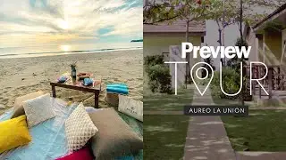 La Union’s Aureo Resort | Preview Tour | PREVIEW