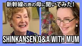 Q&A with my mum! 1 Year After the Viral Shinkansen Video | Donna Burke「日本語CC」新幹線の声の母に聞いてみた！