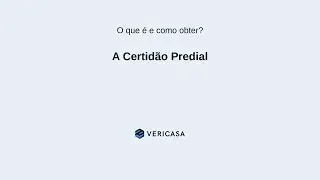 📄 Certidão Predial | Como Obter Online Passo a Passo VeriCasa