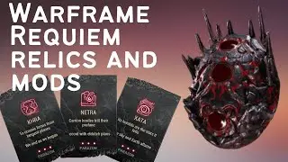 Warframe | Requiem relic mods, why, where and how